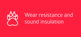 Wear resistance and sound insulation